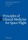 Cover of: Principles of Clinical Medicine for Space Flight
