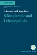 Cover of: Schizophrenie Und Lebensqualitat (Aktuelle Probleme Der Schizophrenie. Bd. 5) by Heinz Katschnig, Peter König, H. Katschnig, P. Konig, H. Katschnig, P. Konig