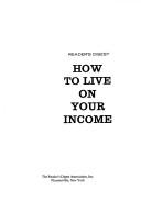 Cover of: How to Live on Your Income