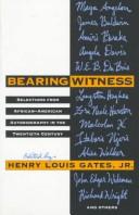 Cover of: Bearing Witness: Selections from 150 Years of African-American Autobiography