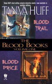 Cover of: The Blood Books, Vol. 1 (Blood Price / Blood Trail) by Tanya Huff