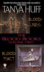 Cover of: The Blood Books, Vol. 2 (Blood Lines / Blood Pact) by Tanya Huff