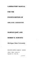 Cover of: Laboratory manual for the fourth edition of Organic chemistry by Harold Hart