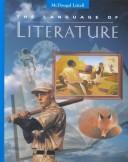 Cover of: The Language of Literature - Annotated Teacher's Edition - Grade 8