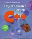 Cover of: Introduction to Object Orient Design in C++ by Jo Ellen Perry, Harold D. Levin, Erich Gamma
