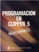 Cover of: Programacion En Clipper 5