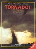 Tornado! (An Event-Based Science Module: Tornado!, Teacher's Guide) by Russell G. Wright