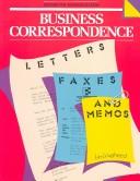 Cover of: Business Correspondence: Letters, Faxes and Memos (English for Business Success Series)