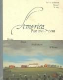Cover of: America Past and Present by Robert A. Divine, T. H. Breen, George M. Fredrickson, R. Hal Williams