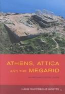 Athens, Attica & the Megarid by HANS RU GOETTE