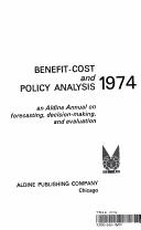 Cover of: Benefit-cost and Policy Analysis 1974