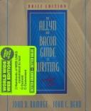Cover of: The Allyn and Bacon Guide to Writing by John D. Ramage