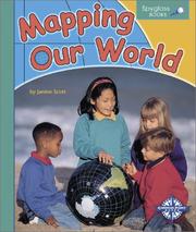 Cover of: Mapping Our World (Spyglass Books) by 