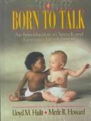 Cover of: Born to Talk by Lloyd M. Hulit