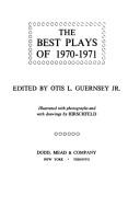 The Best Plays of 1970-1971 by Otis L. Guernsey