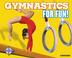 Cover of: Gymnastics for Fun! (For Fun!)