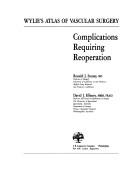 Cover of: Wylie's Atlas of Vascular Surgery: Complications Requiring Reoperation