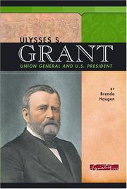 Cover of: Ulysses S. Grant: Union general and U.S. president