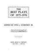 Cover of: The best plays of 1975-76 by edited by Otis L. Guernsey; illustrated with photographs and with drawings by Hirschfeld.