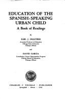 Cover of: Education of the Spanish-Speaking Child: A book of readings