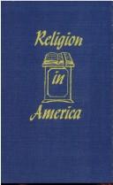 Cover of: American Lutheran Church, Historically, Doctrinally and Practically Delineated in Several Discourses