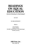 Cover of: Readings on equal education: (formerly Educating the Disadvantaged) : an AMS anthology.
