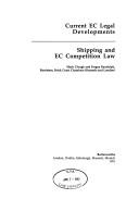 Cover of: EC Shipping Competition Law (Current EC Legal Developments Series)