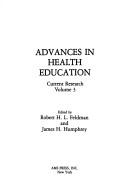 Cover of: Advances in Health Education by Robert H. L. Feldman