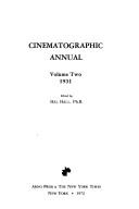 Cover of: Cinematographic Annual, Vol. 2 by Hal W. Hall