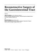 Cover of: Reconstructive Surgery of the Gastrointestinal Tract (Butterworths International Medical Reviews Surgery, Vol 5) | Alfred Cuschieri
