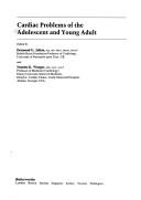 Cover of: Cardiac Problems of the Adolescent and Young Adult (Butterworth International Medical Reviews Cardiology, Vol 3)
