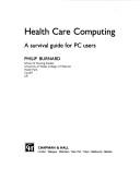 Cover of: Health Care Computing by Philip Burnard, P. Burnard