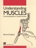 Understanding Muscles by B. Kingston