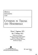 Cytokines In Trauma & Hemorrhage by HARVEY J. SUGERMAN