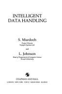 Cover of: Intelligent Data Handling (Chapman & Hall Computing)