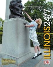 Cover of: Illinois 24/7 by compiled by Rick Smolan and David Elliot Cohen.
