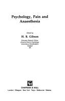 Cover of: Psychology, Pain and Anaesthesia by Tony Gibson