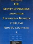 Cover of: FEE Survey of Pensions and Other Retirement Benefits in European and Non-European Countries