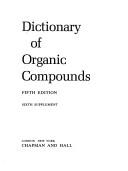 Cover of: Dictionary Organic Compounds, Fifth Edition, Supplement 6 (Dictionary of Organic Compounds Supplement) by 