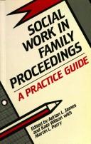 Cover of: Social Work in Family Proceedings by Adrian L. James