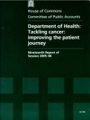 Cover of: Department of Health: Tackling Cancer: Improving the Patient Journey (HC)