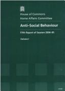 Anti-social behaviour by Great Britain. Parliament. House of Commons. Home Affairs Committee.