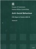 Cover of: Anti-Social Behaviour: Fifth Report of Session 2004-05