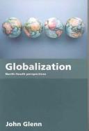 Cover of: Globalization: North-South Perspectives