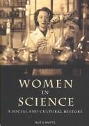 Cover of: Women and Science: A Social and Cultural History