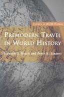 Cover of: Premodern Travel in World History (Themes in World History) by Stephen Gosch