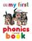 Cover of: My First Phonics Board Book