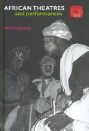 Cover of: African Theatres and Performance (Theatres of the World)