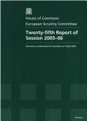 Cover of: Twenty-fifth Report of Session 2005-06: Documents Considered by the Committee on 19 April 2006 Report, Together Formal Minutes