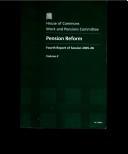 Cover of: Pensions Reform Fourth Report of Session 2005-06 Oral and Written Evidence: House of Commons Papers 1068-ii 2005-06
